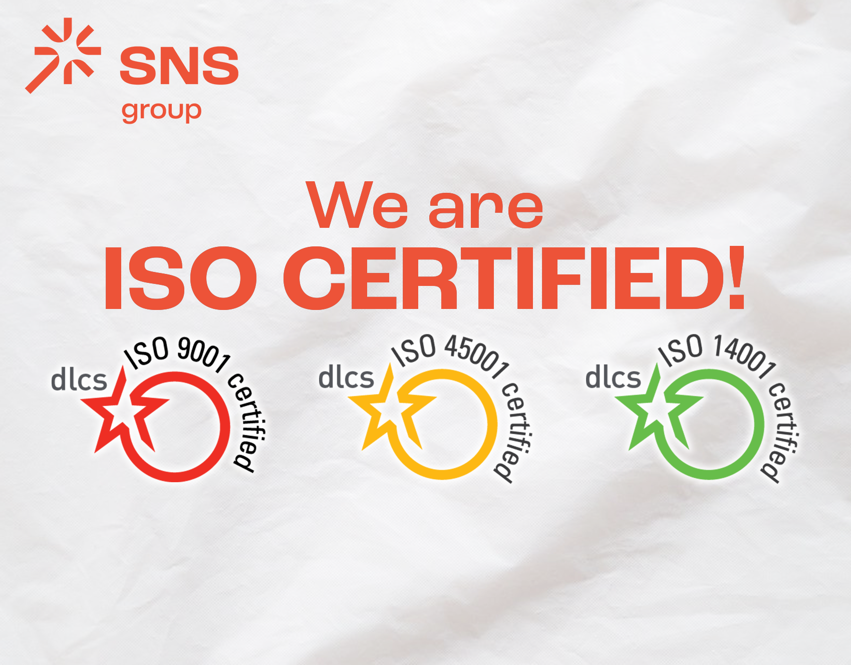 ISO Certification Milestone SNS Group Reaches New Heights SNS Group attains ISO certification